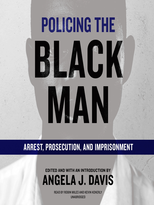 Title details for Policing the Black Man by Angela J. Davis - Available